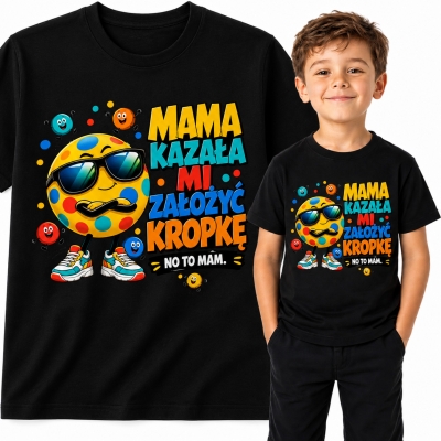 KOSZULKA DZIECIĘCA DZIEŃ KROPKI MAMA KAZAŁA